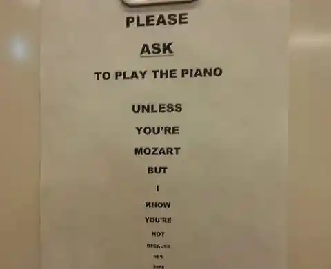 19. Wanna learn to play the piano? Then don't touch one!